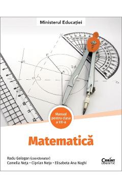 Poza produsului Matematica - Clasa 7 - Manual - Radu Gologan, Camelia Neta, Ciprian Neta, Elisabeta Ana Naghi