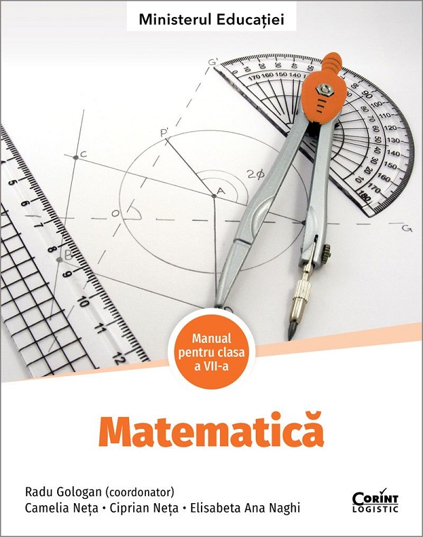 Matematica - Clasa 7 - Manual - Radu Gologan, Camelia Neta, Ciprian Neta, Elisabeta Ana Naghi