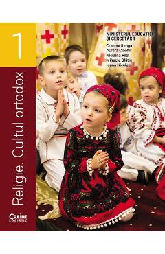 Poza produsului Religie. Cultul ortodox - Clasa 1 - Manual - Cristina Benga, Aurora Ciachir, Niculina Filat, Mihaela Ghitiu, Ioana Niculae