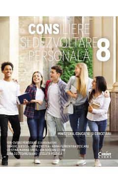 Poza produsului Consiliere si dezvoltare personala - Clasa 8 - Manual - Ion-Ovidiu Panisoara, Dragos Iliescu, Sorin Cristea, Adina Florentina Pescaru, Cristina Marina Ghita, Ion Bogdan Cezar, Gina Costinasu Bianu, Steluta Peleasa