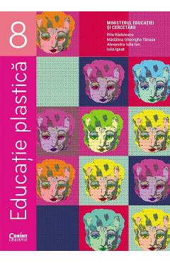 Poza produsului Educatie plastica - Clasa 8 - Manual - Rita Badulescu, Madalina Gheorghe Tanase, Alexandra Iulia Ion, Iulia Ignat