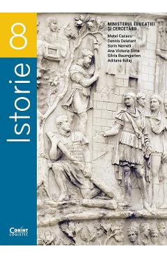 Poza produsului Istorie - Clasa 8 - Manual - Matei Cazacu, Dennis Deletant, Sorin Nemeti, Ana Victoria Sima, Silvia Baumgarten, Adriana Balaj