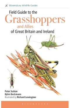 Field Guide to the Grasshoppers and Allies of Great Britain and Ireland - Peter|beckmann Sutton