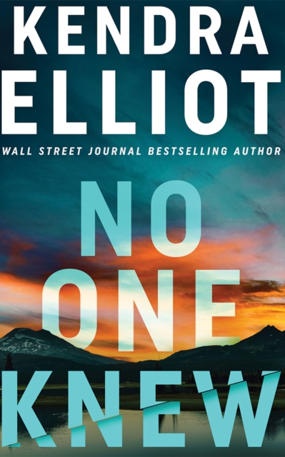No One Knew - Kendra Elliot