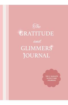 Coperta cărții 'The Gratitude and Glimmers Journal - Andrea Dow'