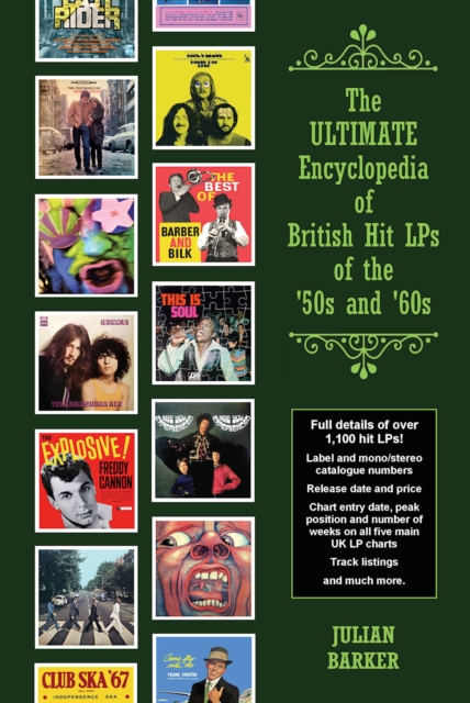 ULTIMATE Encyclopedia of British Hit LPs of the '50s and '60s - Julian Barker