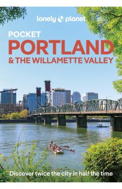 Coperta cărții 'Lonely Planet Pocket Portland & the Willamette Valley - Margot|atkinson Lonely Planet|bigg'
