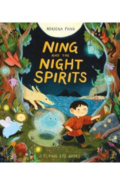 Ning and the Night Spirits - Adriena Fong
