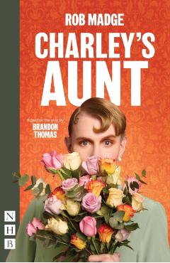 Charley's Aunt - Rob Madge