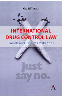 Coperta cărții 'International Drug Control Law - Khalid Tinasti'