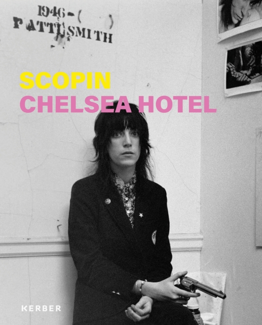 Coperta cărții 'Scopin: Chelsea Hotel -'