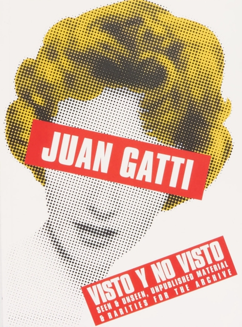 Visto y No visto - Seen and Unseen - Juan Gatti