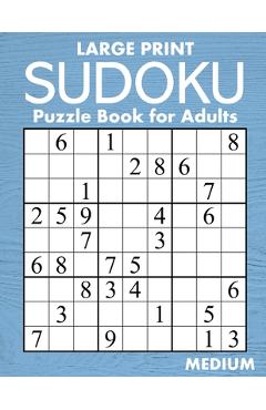 Poza produsului Large Print Medium Sudoku Puzzle Book for Adults: 100 Easy-to-Read (58pt font) Puzzles - Gift for Puzzle Lovers with Low Vision - Oliver Hammond