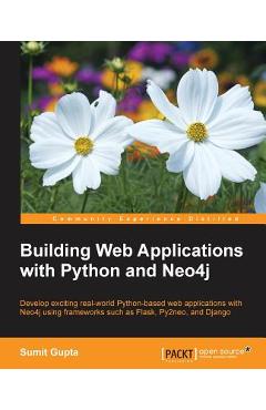 Coperta cărții 'Building Web Applications with Python and Neo4j - Sumit Gupta'
