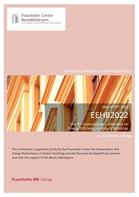 EEHB 2022. The 4th International Conference on Energy Efficiency in Historic Buildings - Ralf Kilian