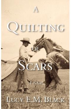 Coperta cărții 'A Quilting of Scars - Lucy Black'