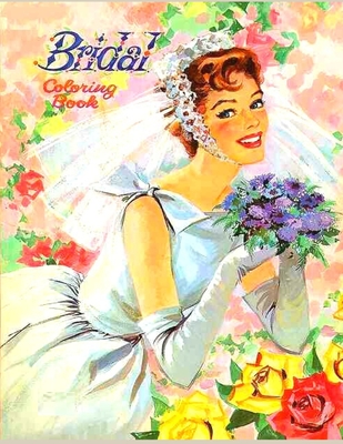 Bridal Coloring Book: Anxiety WEDDING Coloring Books For Adults And Kids Relaxation And Stress Relief - Fatima Coloring
