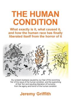 Poza produsului The Human Condition - Jeremy Griffith