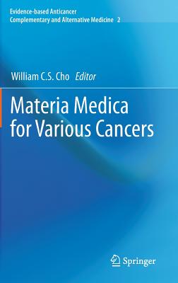 Materia Medica for Various Cancers - William C. S. Cho