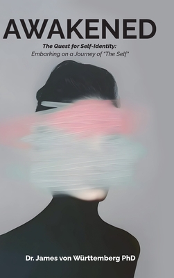 AWAKENED, The Quest for Self-Identity: Embarking on a Journey of