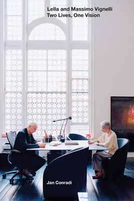 Lella and Massimo Vignelli: Two Lives, One Vision - Jan Conradi