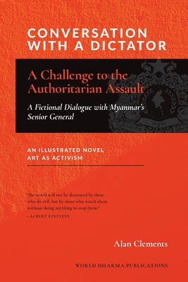 Conversation with a Dictator: A Challenge to the Authoritarian Assault - Alan E. Clements