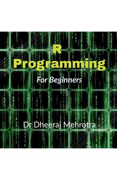 Poza produsului  Programming For Beginners - Dheeraj Mehrotra