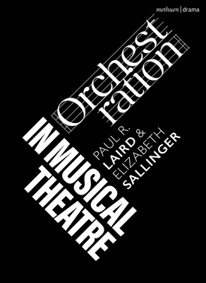 Orchestration in Musical Theatre - Paul R. Laird