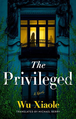 The Privileged - Wu Xiaole