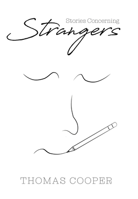 Stories Concerning Strangers - Thomas Cooper