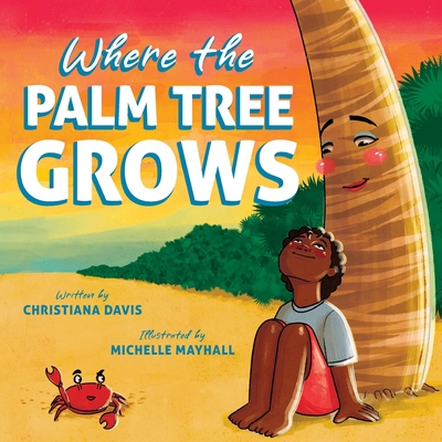 Where the Palm Tree Grows - Christiana Davis