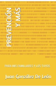 Poza produsului Prevención Y Más: Para MIS Familiares Y Los Tuyos - Juan Antonio González De León