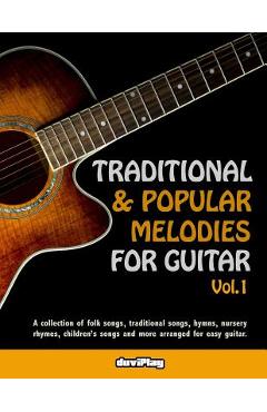 Coperta cărții 'Traditional & Popular Melodies for Guitar. Vol 1 -'