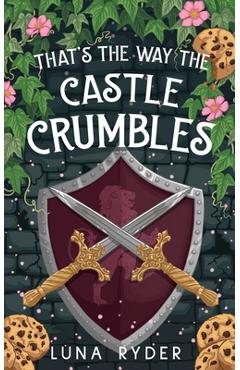 Coperta cărții 'That's the Way the Castle Crumbles - Luna Ryder'