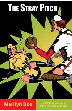 Coperta cărții 'The Stray Pitch - Marylin Bos'