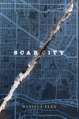 Scar/City: Volume 91 - Daniela Elza
