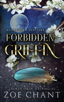 Forbidden Griffin - Zoe Chant