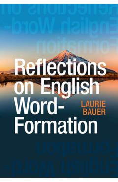 Poza produsului Reflections on English Word-Formation - Laurie Bauer