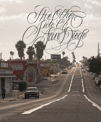 The Other Side of San Diego - Miguel Chromatic Valencia