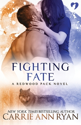 Fighting Fate - Carrie Ann Ryan