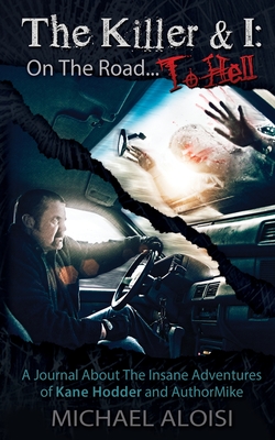 The Killer & I: On the Road to Hell - Michael Aloisi