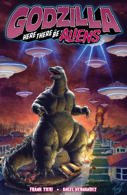 Coperta cărții 'Godzilla: Here There Be Aliens - Frank Tieri'