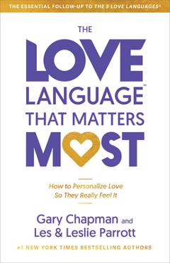 Poza produsului The Love Language(r) That Matters Most: How to Speak Love (Like Never Before) - Gary Chapman
