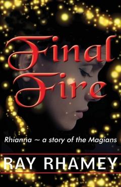 Coperta cărții 'Final Fire - Ray Rhamey'
