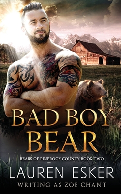 Bad Boy Bear - Zoe Chant