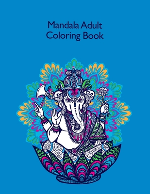 Mandala Adult Coloring Book: Coloring Book