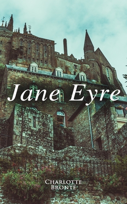 Jane Eyre - Charlotte Brontë