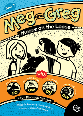 Meg and Greg: Moose on the Loose - Elspeth Rae