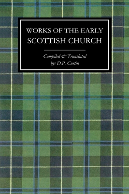 Works of the Early Scottish Church -