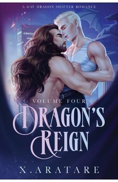 Coperta cărții 'Dragon's Reign: The Arrival of the Dragons (Book 4) - X. Aratare'